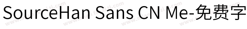 SourceHan Sans CN Me字体转换